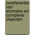 Coreferentie van atomaire en complexe objecten