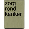 Zorg rond kanker door Of uitgevers