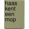 Haas kent een mop door Gertie Jaquet