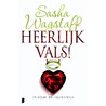 Heerlijk vals! by Sasha Wagstaff