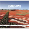 Sunburnt by Sueanne Ware