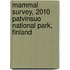 Mammal survey, 2010 Patvinsuo National Park, Finland