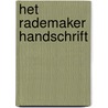 Het Rademaker handschrift by Albert Rademaker