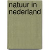 Natuur in Nederland door F. Berendse