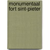 Monumentaal Fort Sint-Pieter door J.J. Caris