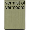 Vermist of vermoord door J. van der Graaf