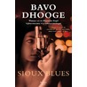 Sioux blues door Bavo Dhooge