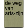 De Weg van Arts-zijn by J. Needleman