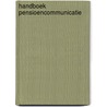 Handboek Pensioencommunicatie by Rob Simon