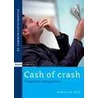 Cash of crash by Annelize van Dijk