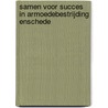 Samen voor succes in armoedebestrijding: Enschede by M. van der Klein