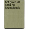 Het grote K3 kook en knutselboek door Studio 100