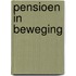 Pensioen in beweging