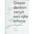 Dieper denken vanuit een rijke erfenis
