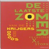 De laatste zomer van de krijgers des doods by Francisco X. Stork