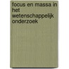 Focus en massa in het wetenschappelijk onderzoek door P. van den Besselaar