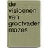 De visioenen van grootvader Mozes
