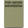 Mijn eerste wereldatlas by Studio Imago