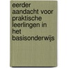 Eerder aandacht voor praktische leerlingen in het basisonderwijs door M. van Vijfeijken