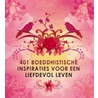 401 boeddhistische inspiraties voor een liefdevol leven door Studio Imago