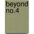 Beyond no.4