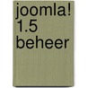 Joomla! 1.5 Beheer door A.S. Schrijvers