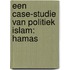 Een case-studie van politiek islam: Hamas