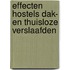 Effecten hostels dak- en thuisloze verslaafden