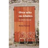 Over seks en relaties by M. Fransen