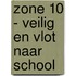 Zone 10 - Veilig En Vlot Naar School