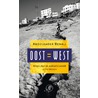 Oost = West