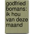 Godfried Bomans: Ik hou van deze maand