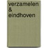 Verzamelen & Eindhoven