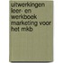 Uitwerkingen leer- en werkboek marketing voor het MKB