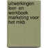 Uitwerkingen leer- en werkboek marketing voor het MKB