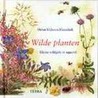 Wilde planten door H. Dijkstra-Hesselink