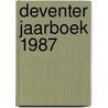 Deventer Jaarboek 1987 door J.C. Bedaux