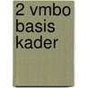 2 Vmbo basis kader door J.C. Tilstra