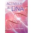 Activeer je DNA