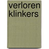 Verloren Klinkers door A.M.C. Oerlemans