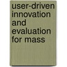 User-driven innovation and evaluation for mass door T.R. Chang
