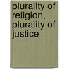 Plurality of religion, plurality of justice by C. Jacobs