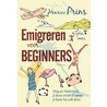Emigreren voor beginners by Henrico Prins