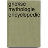 Griekse mythologie encyclopedie by Guus Houtzager