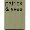Patrick & Yves door Koen De Brabander