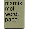 Marnix Mol wordt papa door David Bedford