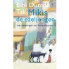 Mikis de ezeljongen by Bibi Dumon Tak