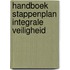 Handboek Stappenplan Integrale Veiligheid