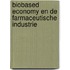 Biobased economy en de farmaceutische industrie