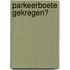 Parkeerboete gekregen?